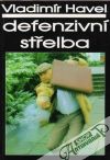 Havel Vladimír - Defenzivní střelba