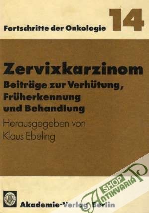 Obal knihy Fortschritte der Onkologie 14 - Zervixkarzinom