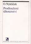 Nyklíček Otakar - Prodloužené těhotenství