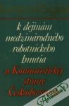 Kolektív autorov - Antológia k dejinám medzinárodného robotníckeho hnutia.... /I. - II./