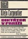 Carpentier Alejo - Diktátor v Paríži