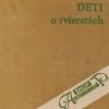 Kolektív autorov - Deti o zvieratách