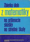 Bálint Ľudovít a kolektív - Zbierka úloh z matematiky