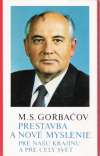 Gorbačov M.S. - Prestavba a nové myslenie