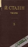 Stalin Jozef Vissarionovič - Sačinenja / Tvori  5.
