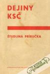Kolektív autorov - Dejiny KSČ - Študijná príručka
