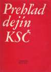Kolektív autorov - Prehľad dejín KSČ