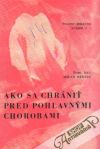 Beniak Milan - Ako sa chrániť pred pohlavnými chorobami