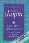 Chopra Deepak - Everyday Immortality