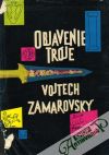 Zamarovský Vojtech - Objavenie Tróje