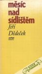 Dědeček Jiří - Měsíc nad sídlištěm