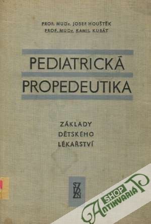 Obal knihy Pediatrická propedeutika - Základy dětského lékařství