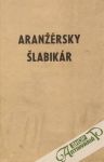 Fendrich Vladimír - Aranžérsky šlabikár