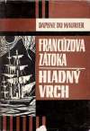 Maurier Daphne - Francúzova zátoka, Hladný vrch