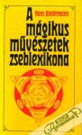 Biedermann Hans - A mágikus muvészetek zseblexikona