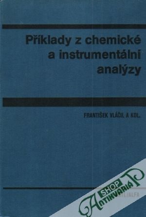 Obal knihy Příklady z chemické a instrumentální analýzy