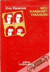 Rauková Eva - Môj kamarát chuligán