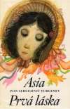 Turgenev Ivan Sergejevič - Asia, Prvá láska