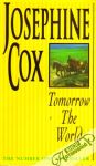 Cox Josephine - Tomorrow the World