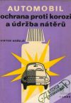 Hořejš Viktor - Automobil-Ochrana proti korozi a údržba nátěrú