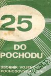 Kolektív autorov - 25 do pochodu