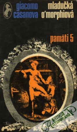 Obal knihy Mladučká O´Morphiová - Pamäti 5