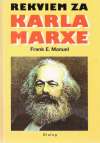 Manuel Frank E. - Rekviem za Karla Marxe