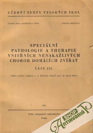 Obal knihy Speciální pathologie a therapie vnitřních nenakažlivých chorob domácích zvířat III.