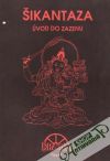 Kolektív autorov - Šikantaza - Úvod do zazenu