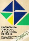 Prachár Juraj - Ekonomika obchodu a technika predaja