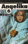 Golon Anne a Serge Golon - Angelika 6. - A jej láska