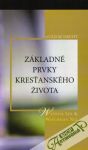 Lee Witness - Základné prvky kresťanského života II.