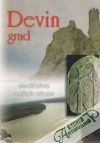 Kolektív autorov - Devin grad - Dedičstvo našich otcov