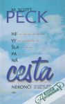 Peck M.Scott - Nevyšlapaná cesta nekončí