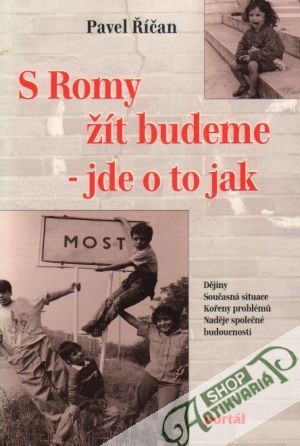 Obal knihy S Romy žít budeme - jde o to jak