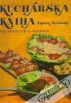 Sečanský Imrich - Kuchárska kniha pre zdravých a chorých