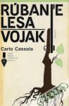 Cassola Carlo - Rúbanie lesa, Vojak