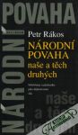 Rákos Petr - Národní povaha naše a těch druhých