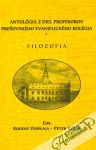 Dupkala / Kónya - Antológia z diel profesorov prešovského evanjelického kolégia I. Filozofia