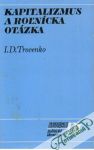 Trocenko I.D. - Kapitalizmus a roľnícka otázka