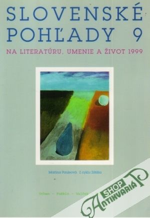 Obal knihy Slovenské pohľady na literatúru,umenie a život 9/1999