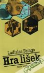 Farago Ladislav - Hra lišek