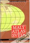 Kolektív autorov - Malý atlas světa