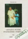 Labo Šebastián - Lietajúci pútnik dvadsiateho storočia VI. 1994-1996