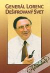 Lorenc / Janík - Generál Alojz Lorenc - Dešifrovaný svet