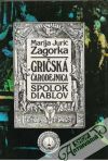 Zagorka Marija Jurič - Gričská čarodejnica - spolok diablov