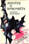 Bulgakov Michail - Majster a Margaréta