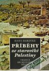 Bardtke Hans - Příběhy ze starověké Palestiny