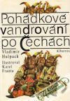 Hulpach Vladimír - Pohádkové vandrování po Čechách