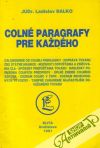 Balko Ladislav - Colné paragrafy pre každého